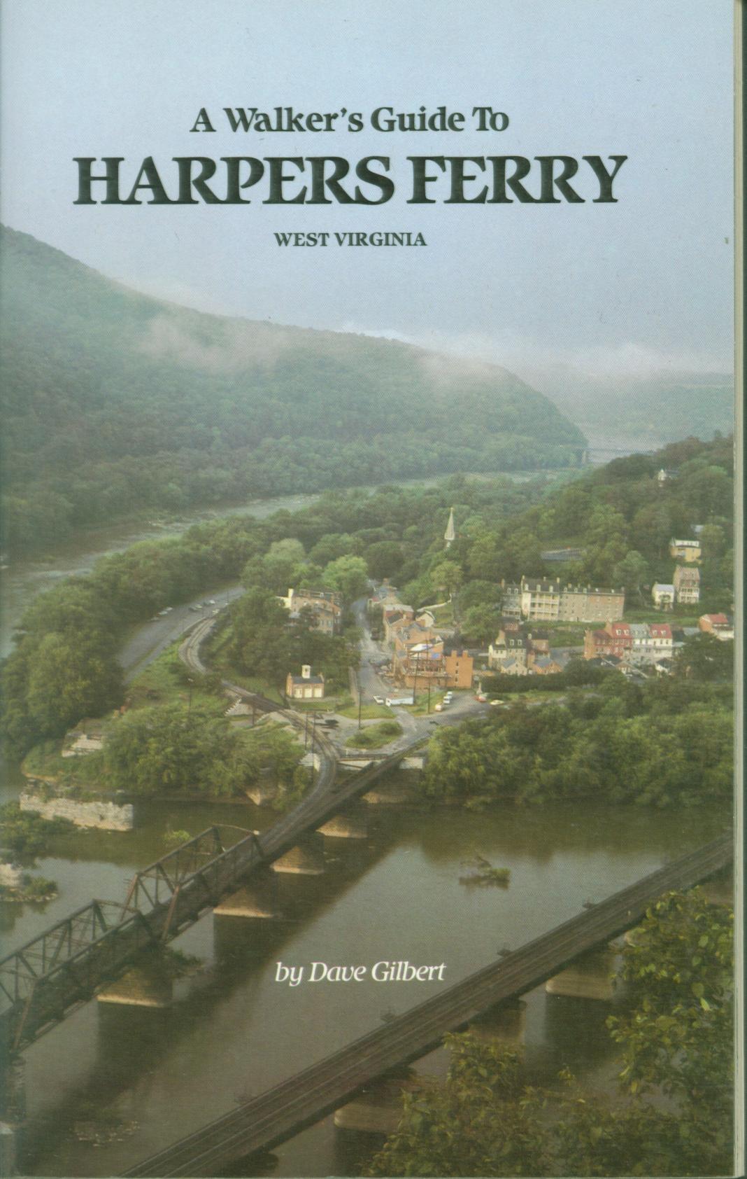 A WALKER'S GUIDE TO HARPERS FERRY, WEST VIRGINIA.